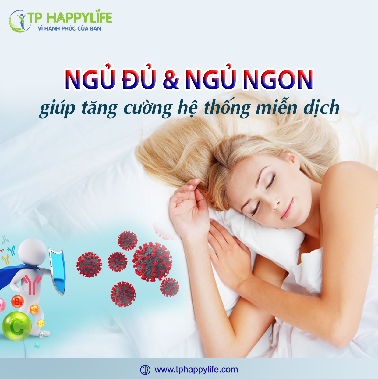 Ngủ đủ và ngủ ngon giúp tăng cường hệ thống miễn dịch.