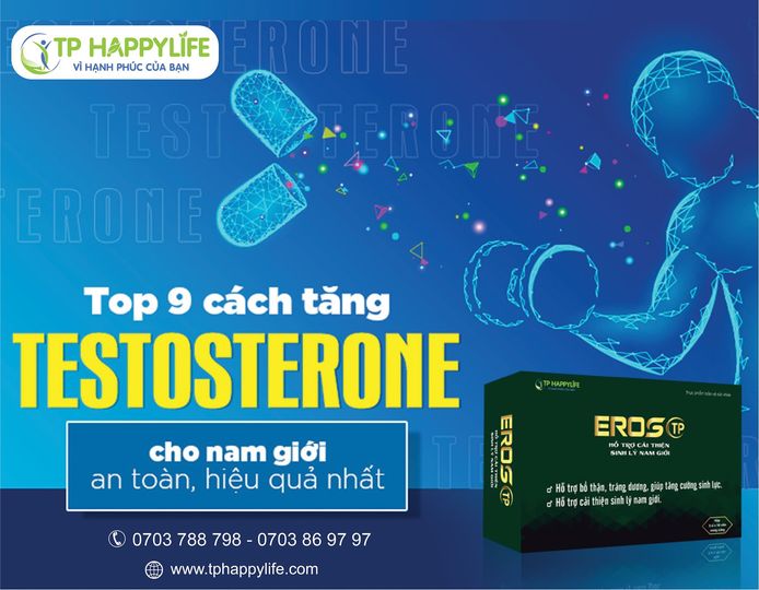 9 cách tăng Testosterone cho nam giới an toàn, hiệu quả nhất.