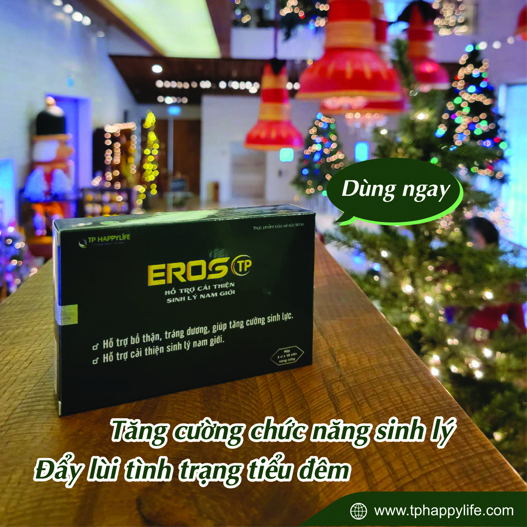 Eros TP tăng cường chức năng sinh lý – Đẩy lùi tình trạng tiểu đêm