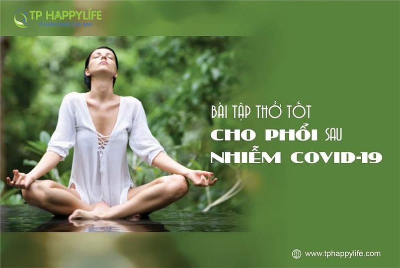 Bài tập thở tốt cho phổi sau nhiễm COVID-19